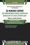 İş Hukuku Serisi İş Hukukunda Sıkça Sorulan Sorular ve Kısa Cevaplar