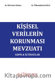 Kişisel Verilerin Korunması Mevzuatı GDPR İçtihatlar