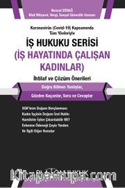 İş Hukuku Serisi İş Hayatında Çalışan Kadınlar