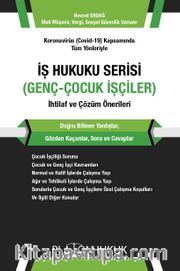 İş Hukuku Serisi Genç-Çocuk İşçiler