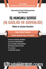 İş Hukuku Serisi İş Sağlığı ve Güvenliği