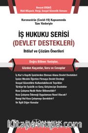 İş Hukuku Serisi Devlet Destekleri