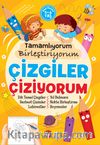 Çizgiler Çiziyorum / Tamamlıyorum Birleştiriyorum