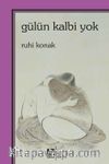 Gülün Kalbi Yok