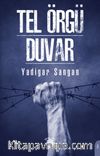 Tel Örgü / Duvar