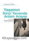 Yaşamın İkinci Yarısında Anlam Arayışı & Sonunda Gerçek Anlamda Nasıl Büyürüz?