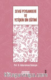 Sevgi Peygamberi ve Yetişkin Din Eğitimi