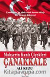 Mahşerin Kanlı Çiçekleri Çanakkale