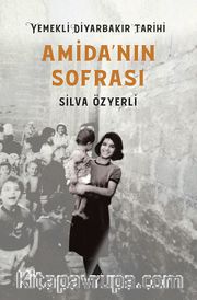 Amida'nın Sofrası Yemekli Diyarbakır Tarihi