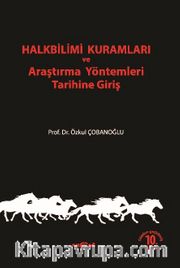 Halkbilimi Kuramları ve Araştırma Yöntemleri Tarihine Giriş