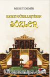 Hayatı Güzelleştiren Sözler