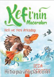 Kefi’nin Maceraları / Kefi ve Yeni Arkadaşı