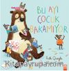 Bu Ayı Çocuk Bakamıyor