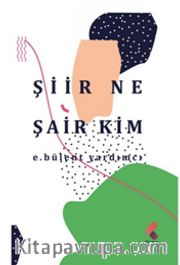 Şiir Ne Şair Kim