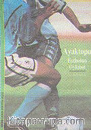 Ayaktopu <br /> Futbolun Öyküsü