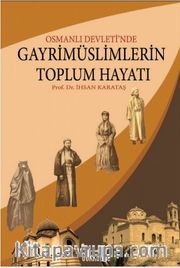 Osmanlı Devleti'nde Gayrimüslimlerin Toplum Hayatı <br /> Bursa Örneği