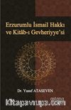 Erzurumlu İsmail Hakkı ve Kitab-ı Gevheriyye’si
