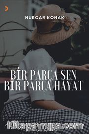 Bir Parça Sen Bir Parça Hayat