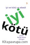 İyi ve Kötü ve Ebedi