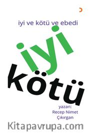 İyi ve Kötü ve Ebedi
