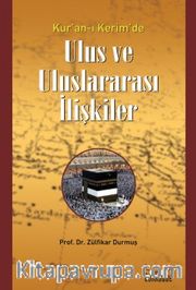 Kur'an-ı Kerim'de Ulus ve Uluslararası İlişkiler