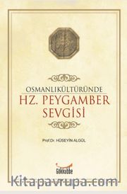 Osmanlı Kültüründe Hz. Peygamber Sevgisi