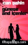 Güneşe And İçenler
