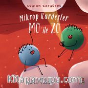 Mikrop Kardeşler Mo ile Zo