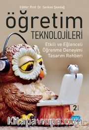 Öğretim Teknolojileri <br /> Etkili ve Eğlenceli Öğrenme Deneyimi Tasarım Rehberi