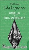 Othello & Titus Andronicus