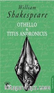 Othello <br /> Titus Andronicus