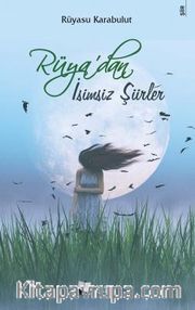 Rüya'dan İsimsiz Şiirler