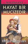 Hayat Bir Mucizedir