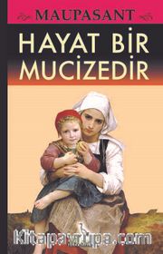 Hayat Bir Mucizedir