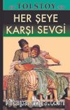 Her Şeye Karşı Sevgi