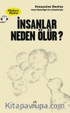 İnsanlar Neden Ölür ?