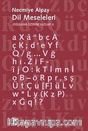 Dil Meseleleri / Uygulama Üzerine Yazılar 2