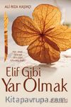 Elif Gibi Yar Olmak