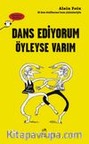 Dans Ediyorum Öyleyse Varım
