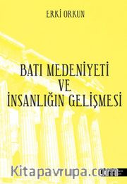 Batı Medeniyeti ve İnsanlığın Gelişmesi