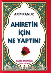 Ahiret İçin ne Yaptın (Kıyamet-005/P17)