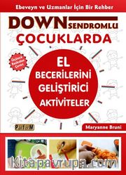 Down Sendromlu Çocuklarda El Becerilerini Geliştirici Aktiviteler 