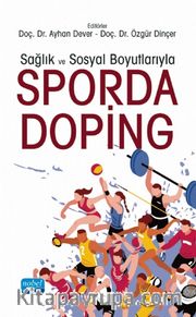 Sağlık ve Sosyal Boyutlarıyla Sporda Doping