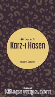 40 Soruda Karz-ı Hasen