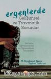 Ergenlerde Gelişimsel ve Travmatik Sorunlar