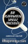 Bir Astronotun Sonsuz Yolculuğu