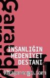 İnsanlığın Medeniyet Destanı