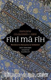 Fihi Ma Fih <br /> Mevlana’nın Konuşma ve Sohbetleri