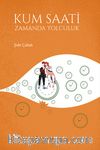 Kum Saati & Zamanda Yolculuk