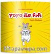 Yoyo ile Fifi & Canım Arkadaşım